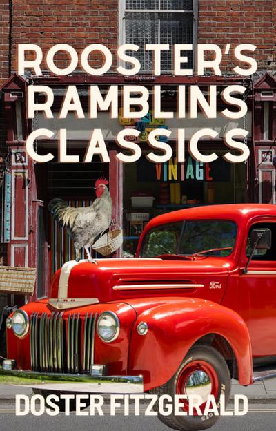 Rooster’s Ramblins Classics