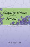 Stepping Stones for the Heart