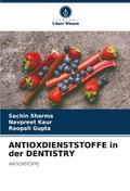 ANTIOXDIENSTSTOFFE in der DENTISTRY