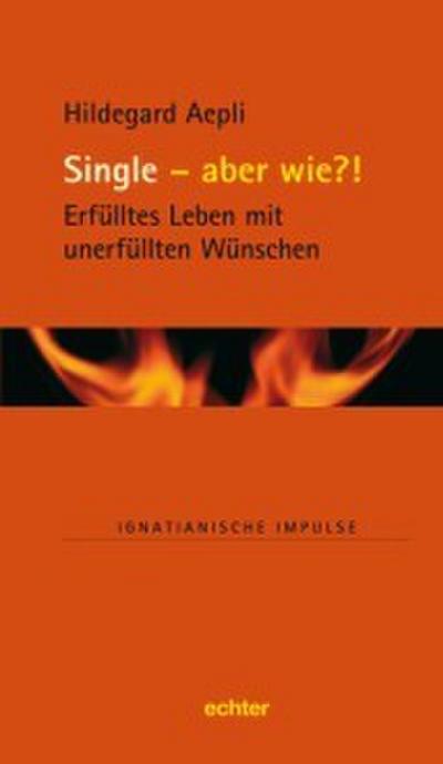 Single - und wie?!