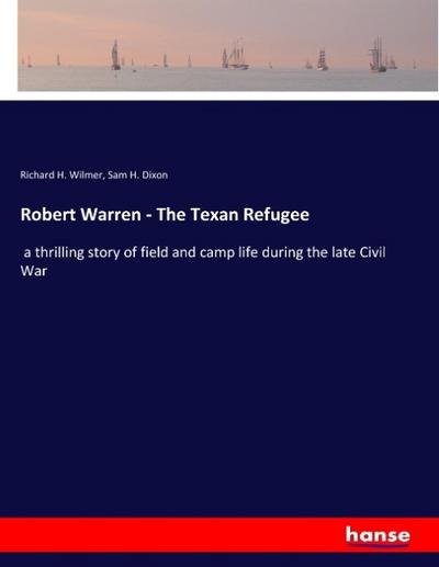 Robert Warren - The Texan Refugee