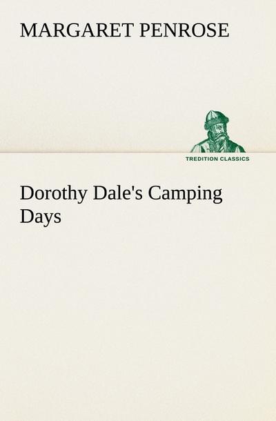 Dorothy Dale’s Camping Days