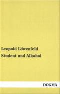 Student Und Alkohol Leopold Lowenfeld Author