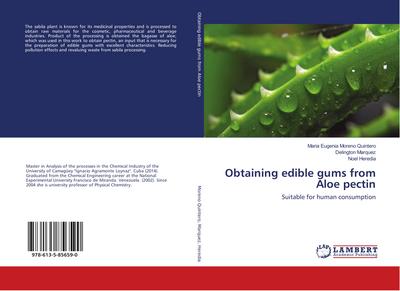 Obtaining edible gums from Aloe pectin