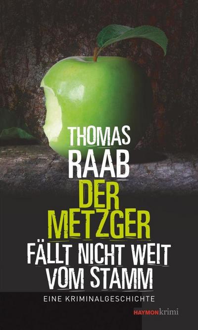 Der Metzger fällt nicht weit vom Stamm
