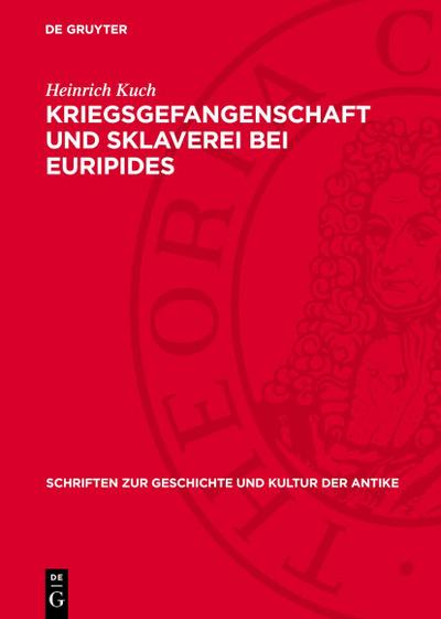 Kriegsgefangenschaft und Sklaverei bei Euripides
