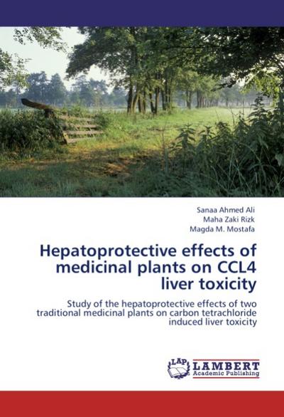 Hepatoprotective effects of medicinal plants on CCL4 liver toxicity