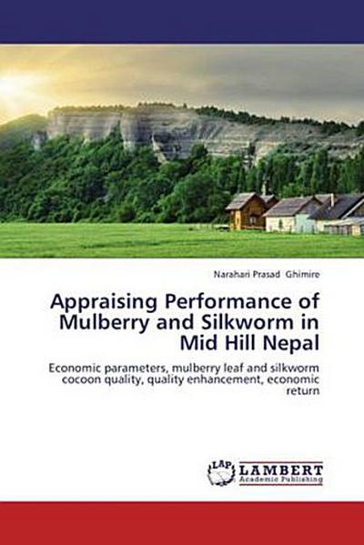 Appraising Performance of Mulberry and Silkworm in Mid Hill Nepal