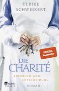 Die Charité: Aufbruch und Entscheidung