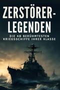 Zerstörer-Legenden