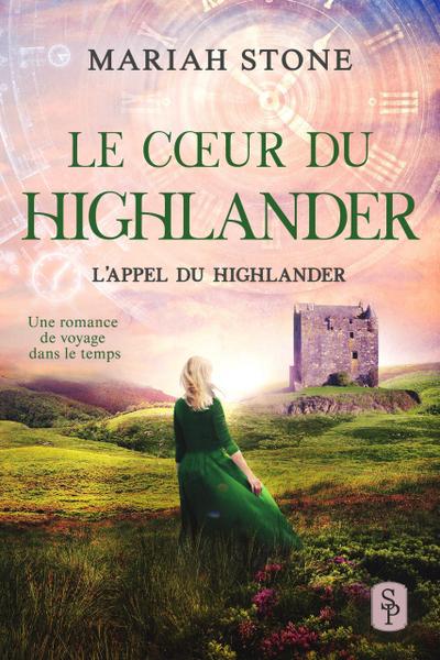 Le Coeur du highlander (L’Appel du highlander, #3)