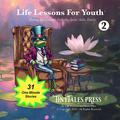 Life Lessons for Youth #2   Sharing, Imagination, Empathy, Social Skills, Family (Tiny Tales Books, #2)