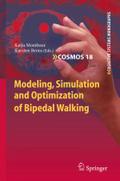 Modeling, Simulation and Optimization of Bipedal Walking Katja Mombaur Editor