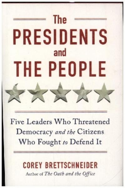 The Presidents and the People