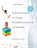 Englische Grammatik mit Übungen für Kaufmännische 