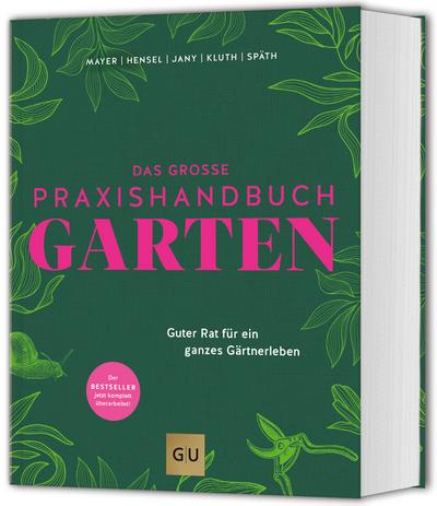 Das große Praxishandbuch Garten