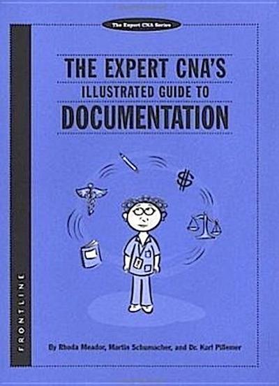 The Expert CNA’s Illustrated Guide to Documentation