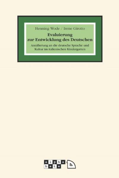Evaluierung zur Entwicklung des Deutschen: Annäherung an die deutsche Sprache und Kultur im italienischen Kindergarten