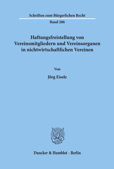 Haftungsfreistellung von Vereinsmitgliedern und Vereinsorganen in nichtwirtschaftlichen Vereinen.