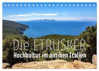 Die Etrusker - Hochkultur im antiken Italien (Tischkalender 2026 DIN A5 quer), CALVENDO Monatskalender