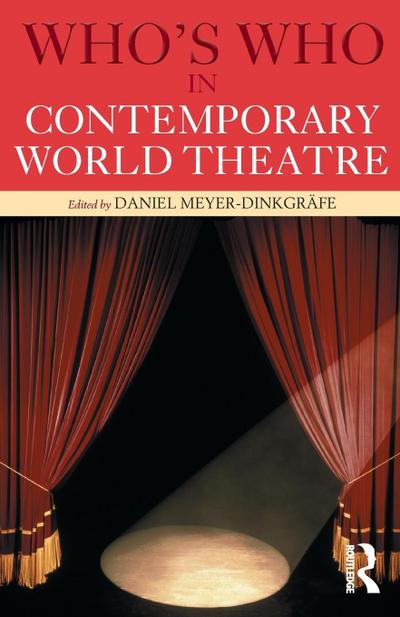 Who’s Who in Contemporary World Theatre