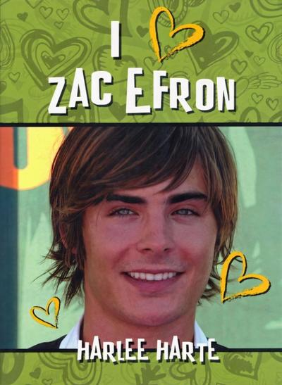 I Heart Zac Efron