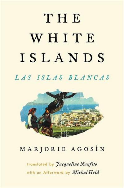 The White Islands/Las Islas Blancas