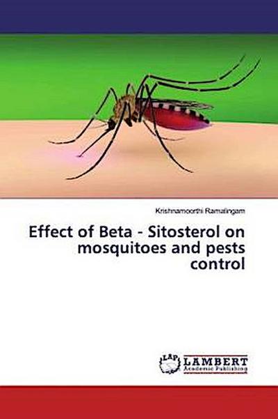 Effect of Beta - Sitosterol on mosquitoes and pests control