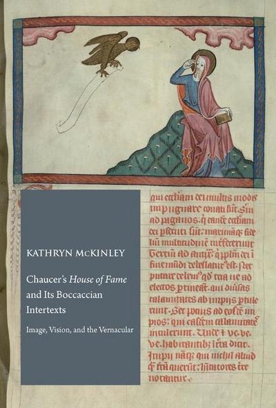 Chaucer’s "House of Fame" and Its Boccaccian Intertexts