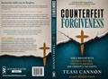 Counterfeit Forgiveness