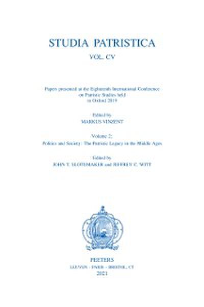 Studia Patristica. Vol. CV - Papers presented at the Eighteenth International Conference on Patristic Studies held in Oxford 2019