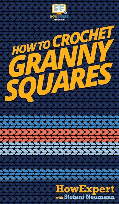How To Crochet Granny Squares