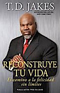 Reconstruye tu vida (Reposition Yourself)