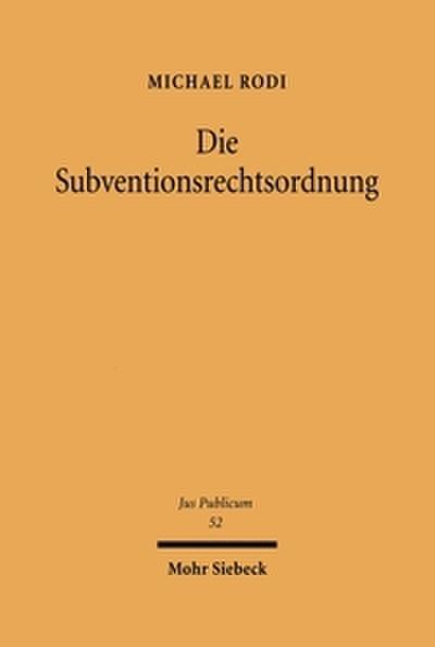 Die Subventionsrechtsordnung