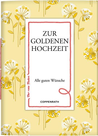 Zur goldenen Hochzeit: Alle guten Wünsche