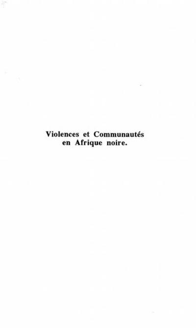 VIOLENCES ET COMMUNAUTES EN AFRIQUE NOIRE