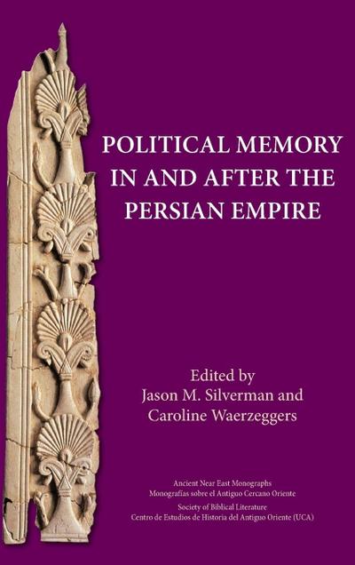Political Memory in and after the Persian Empire