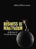 The Business of Martyrdom
