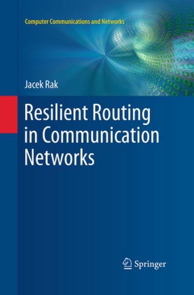 Resilient Routing in Communication Networks