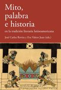 Mito, palabra e historia en la tradición literaria