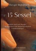 15 Sessel - Dein Therapie Begleitbuch durch die Si