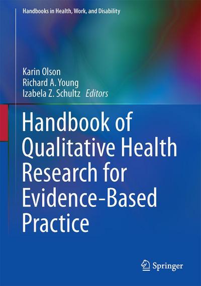 Handbook of Qualitative Health Research for Evidence-Based Practice