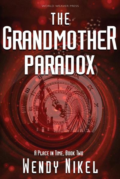 The Grandmother Paradox (Place in Time, #2)