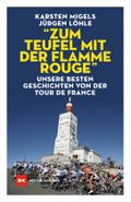 "Zum Teufel mit der flamme rouge"