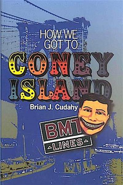 How We Got to Coney Island