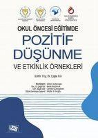Okul Öncesi Egitimde Pozitif Düsünme Ve Etkinlik Örnekleri