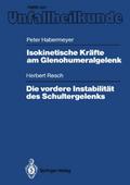 Isokinetische Kräfte am Glenohumeralgelenk. Die vordere Instabilität des Schultergelenks