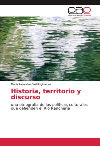 Historia, territorio y discurso
