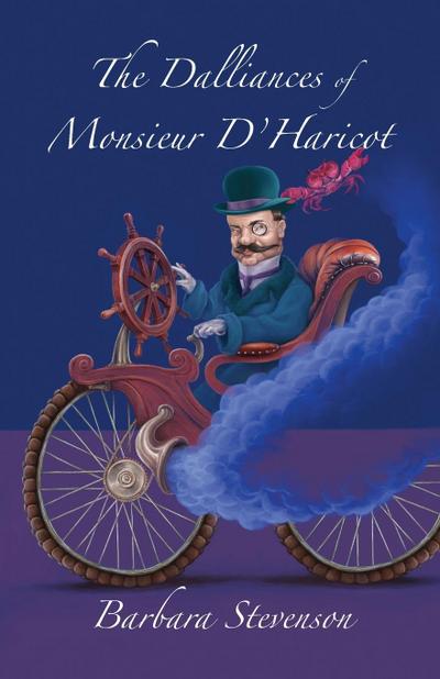 The Dalliances of Monsieur D’Haricot