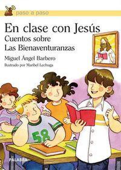 En clase con Jesús : cuentos sobre las bienaventuranzas